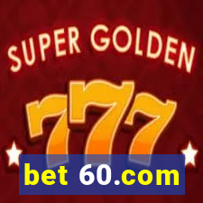 bet 60.com