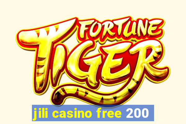 jili casino free 200