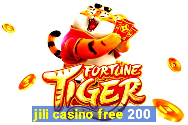 jili casino free 200