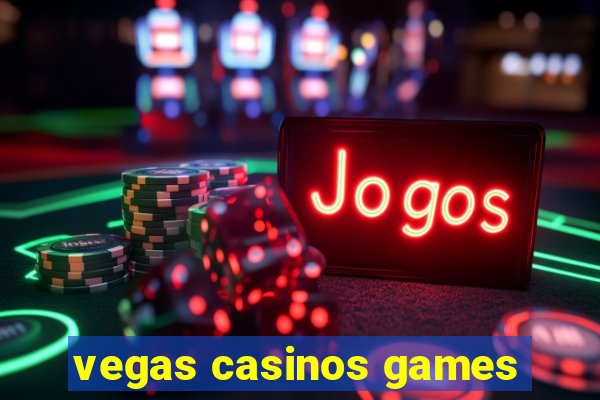 vegas casinos games