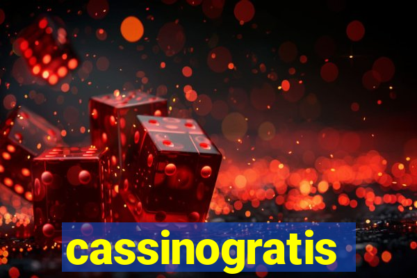 cassinogratis