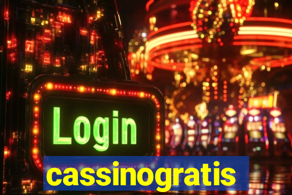 cassinogratis