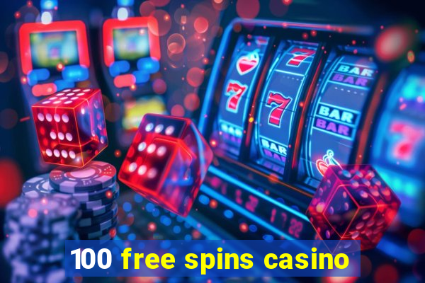 100 free spins casino