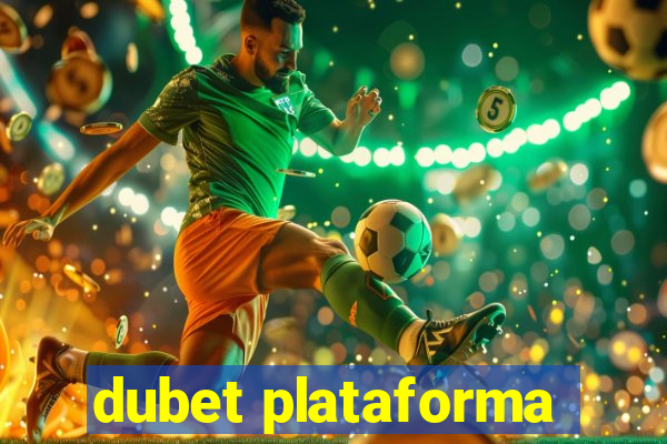 dubet plataforma