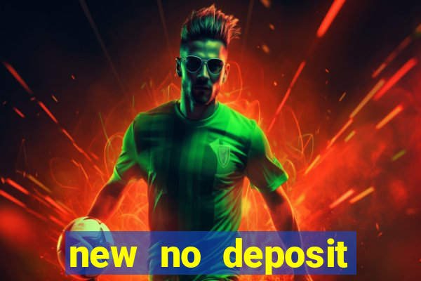 new no deposit bonus casino