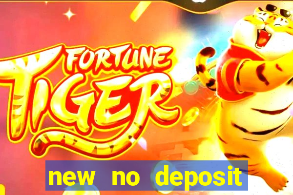 new no deposit bonus casino