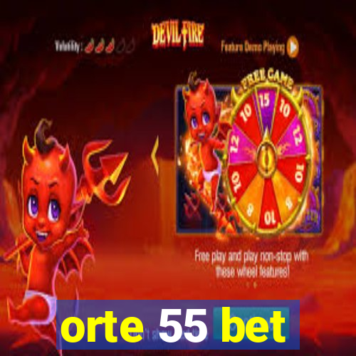 orte 55 bet