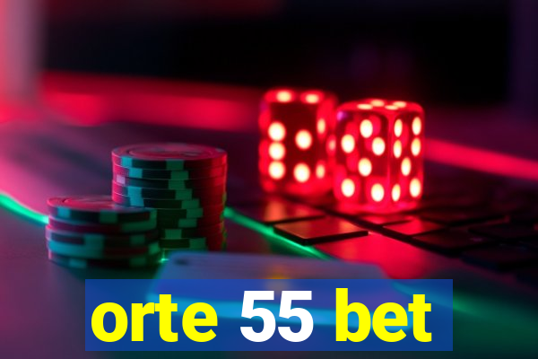 orte 55 bet