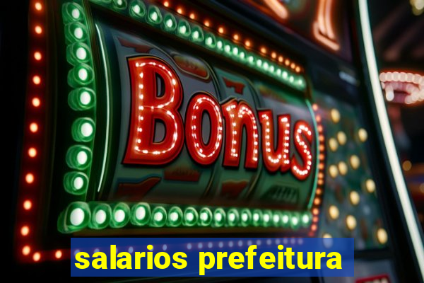 salarios prefeitura