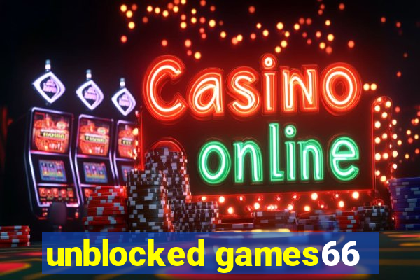 unblocked games66