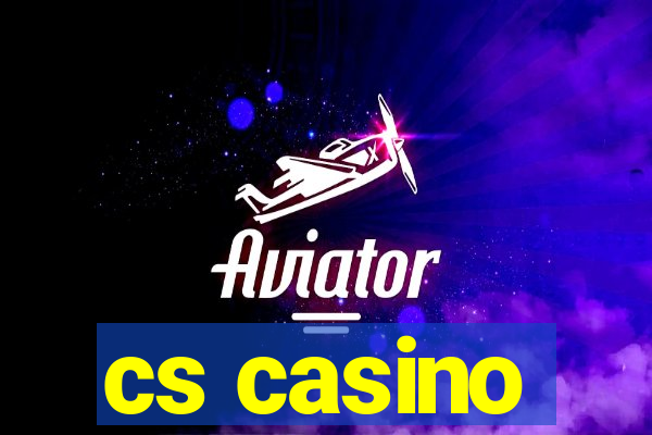 cs casino