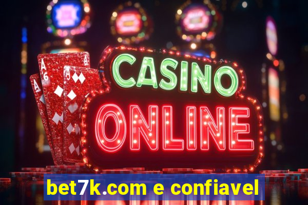 bet7k.com e confiavel