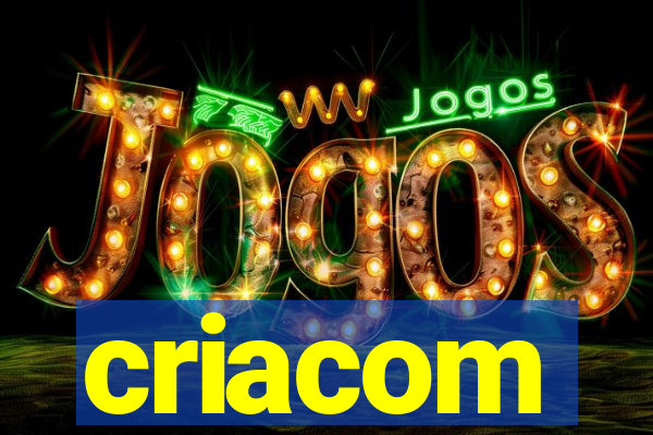 criacom