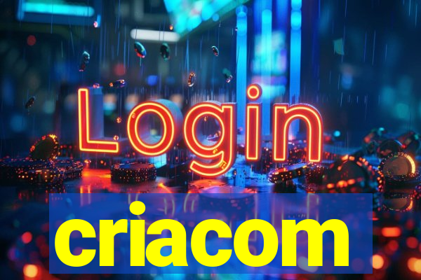 criacom