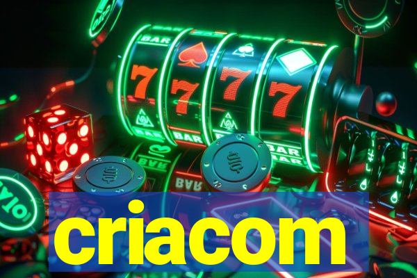 criacom