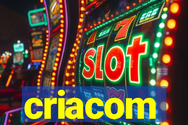 criacom