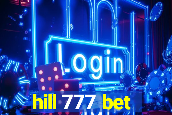 hill 777 bet