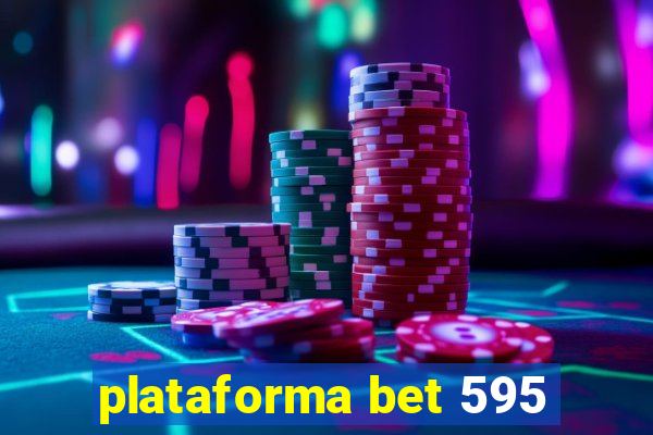 plataforma bet 595