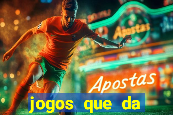 jogos que da dinheiro online