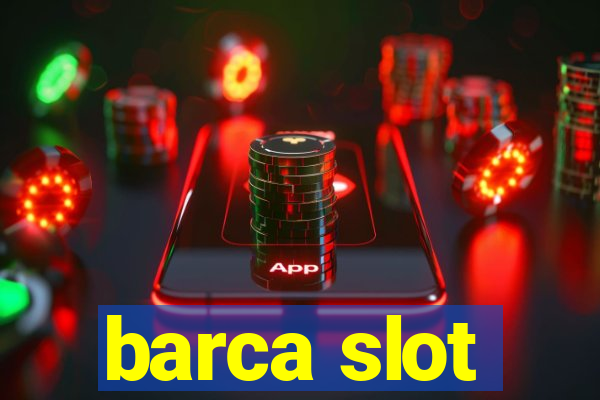 barca slot