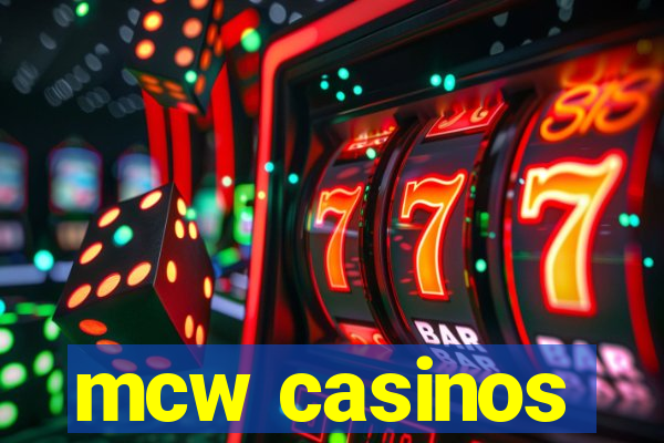 mcw casinos