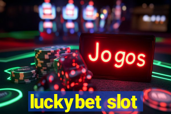 luckybet slot