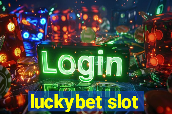 luckybet slot