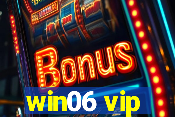 win06 vip