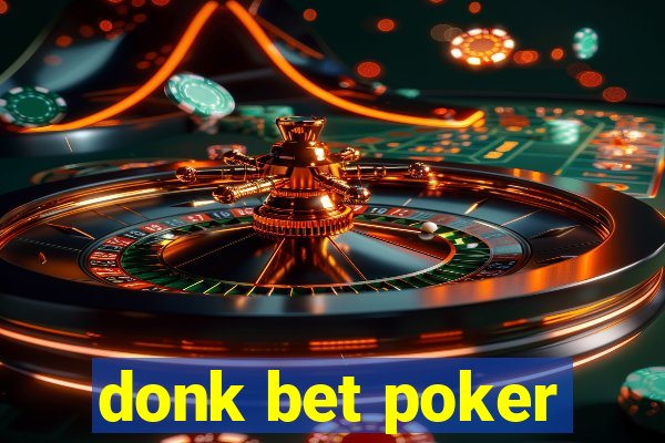 donk bet poker