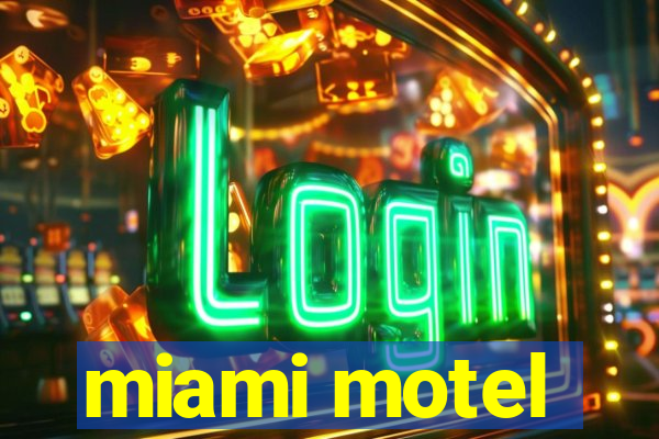 miami motel