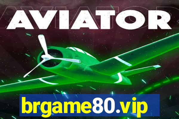 brgame80.vip