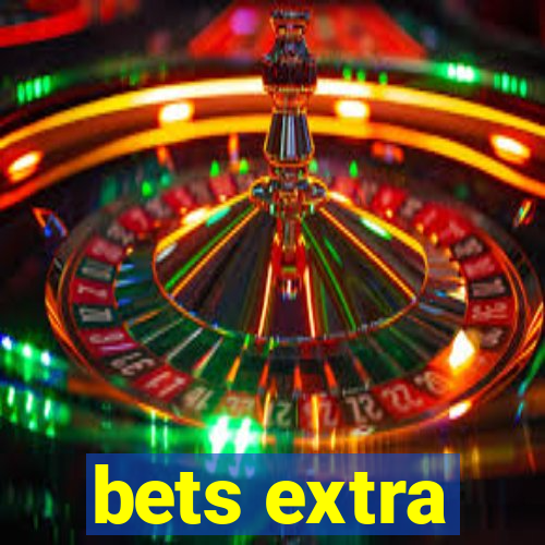 bets extra