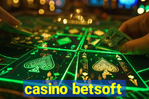 casino betsoft