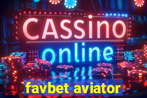 favbet aviator