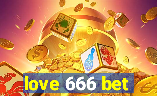 love 666 bet