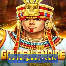 casino games - slots