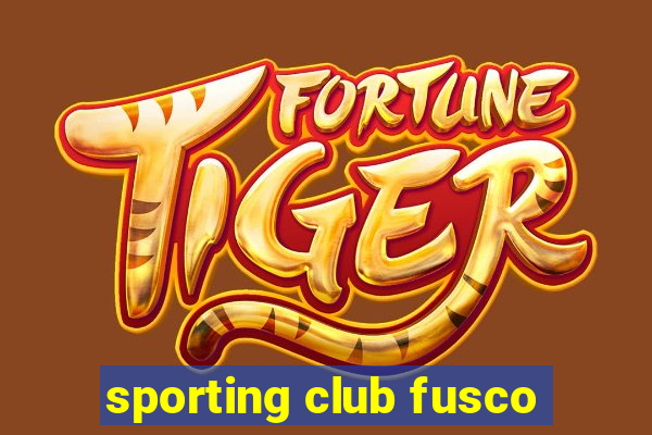 sporting club fusco