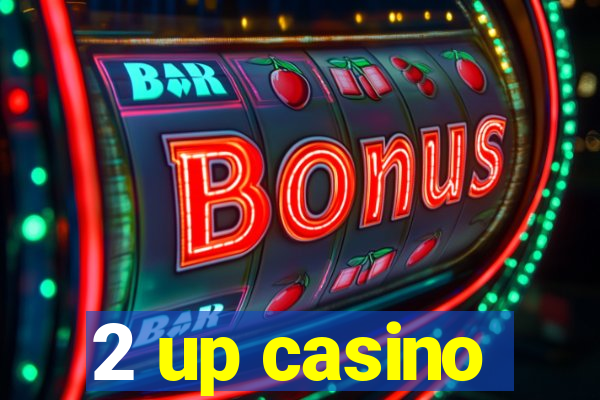 2 up casino