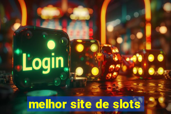 melhor site de slots