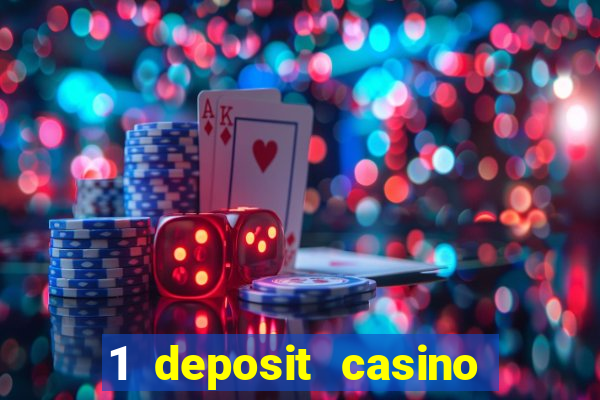 1 deposit casino for new player