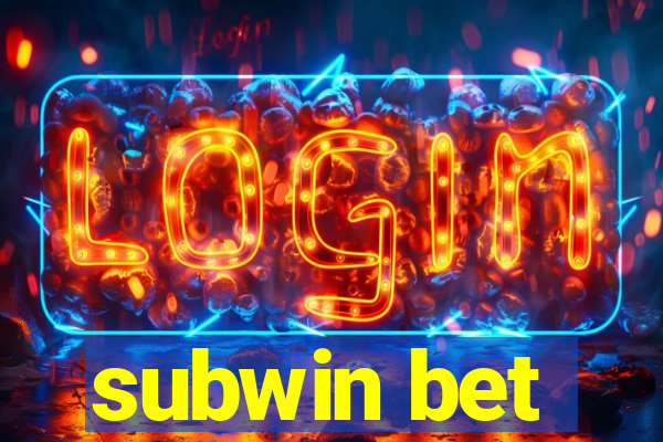 subwin bet