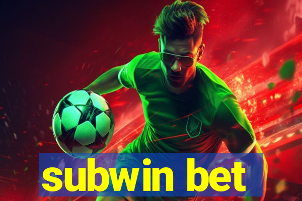 subwin bet