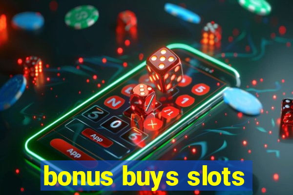 bonus buys slots