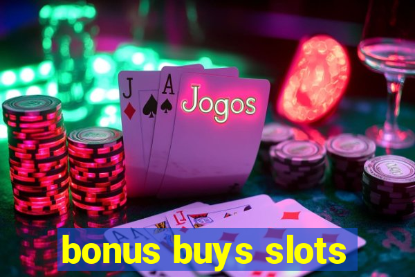 bonus buys slots