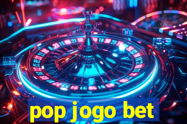 pop jogo bet