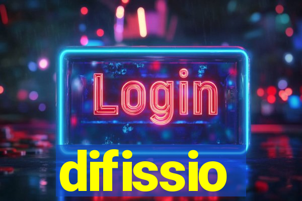 difissio