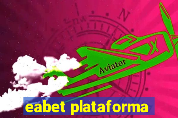 eabet plataforma