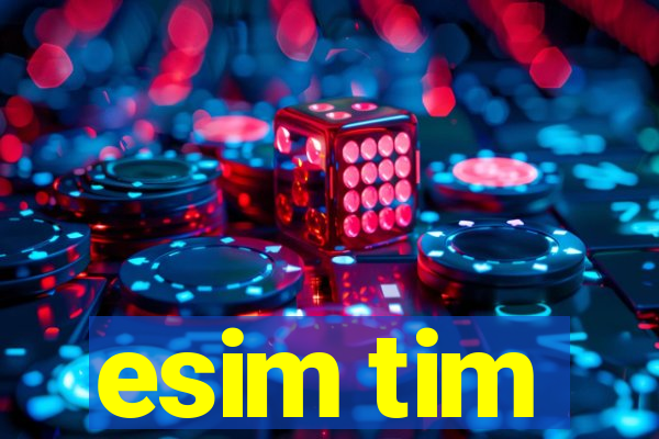 esim tim