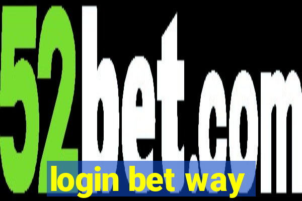 login bet way