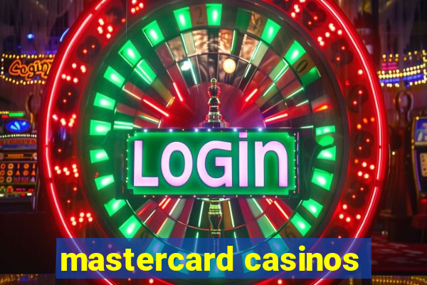 mastercard casinos